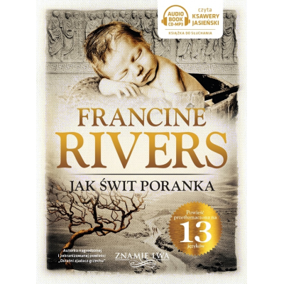 Francine Rivers - Znamię Lwa - Jak świt poranka (Audiobook)